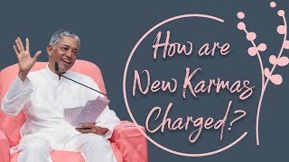 How are New Karmas Charged?