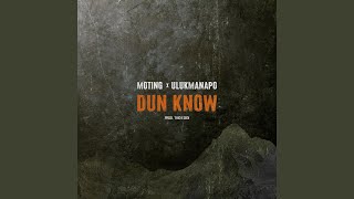 Смотреть клип Dun Know