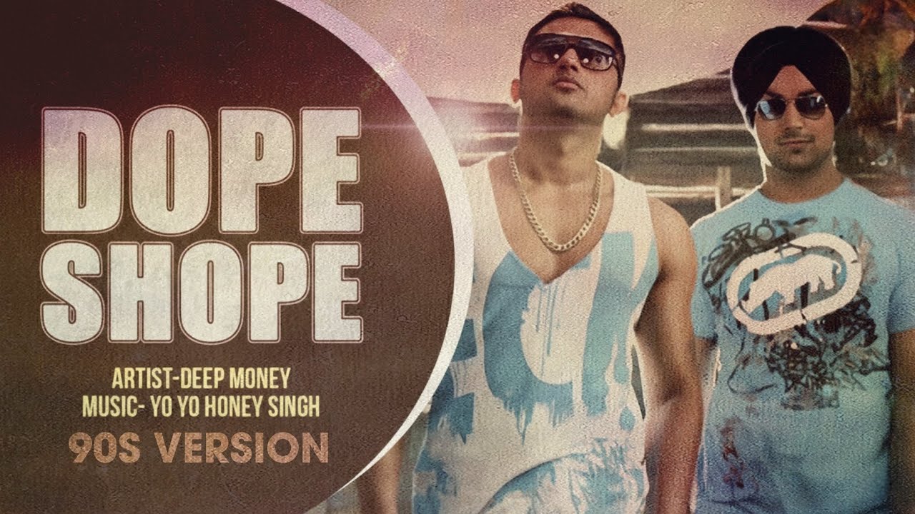 Dope Shope 90s Version | Honey Singh Tribute | Sad Nostalgic Vibes