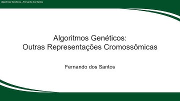 Algoritmos Genéticos: Outras Representações de Cromossomos