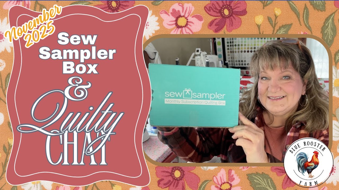 Spoiler Alert! November 2025 Fat Quarter Shop's Sew Sampler Box Opening With Quilty Chat & Updates