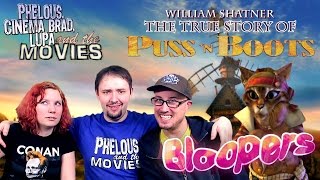 Puss N' Boots Bloopers