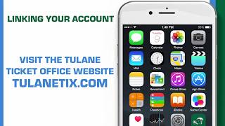 Tulane Mobile Ticketing - Link Your Account