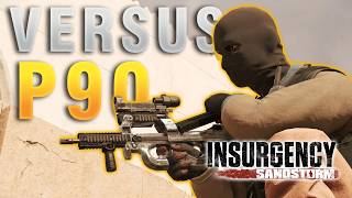 FN P90 Versus | Insurgency Sandstorm