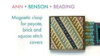 Magnetic clasp for peyote, brick or square stitch covers