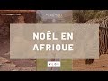 Nol en afrique i dans ma vie de yogi nomad