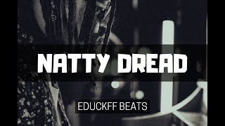 Natty Dread | Reggae Instrumental Beat | prod Educkff Beats