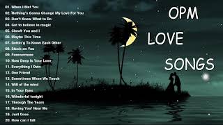 Best OPM Classics Medley - Relaxing Beautiful Love Songs 80&#39;s - BEAUTIFUL OPM LOVE SONGS OF ALL TIME