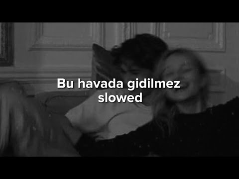 Bu havada gidilmez - Mamuş Baba (slowed)