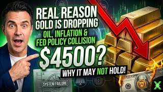 Real Reason Gold Is Dropping: Oil, Inflation & Fed Policy Collision, Why $4500 May Not Hold