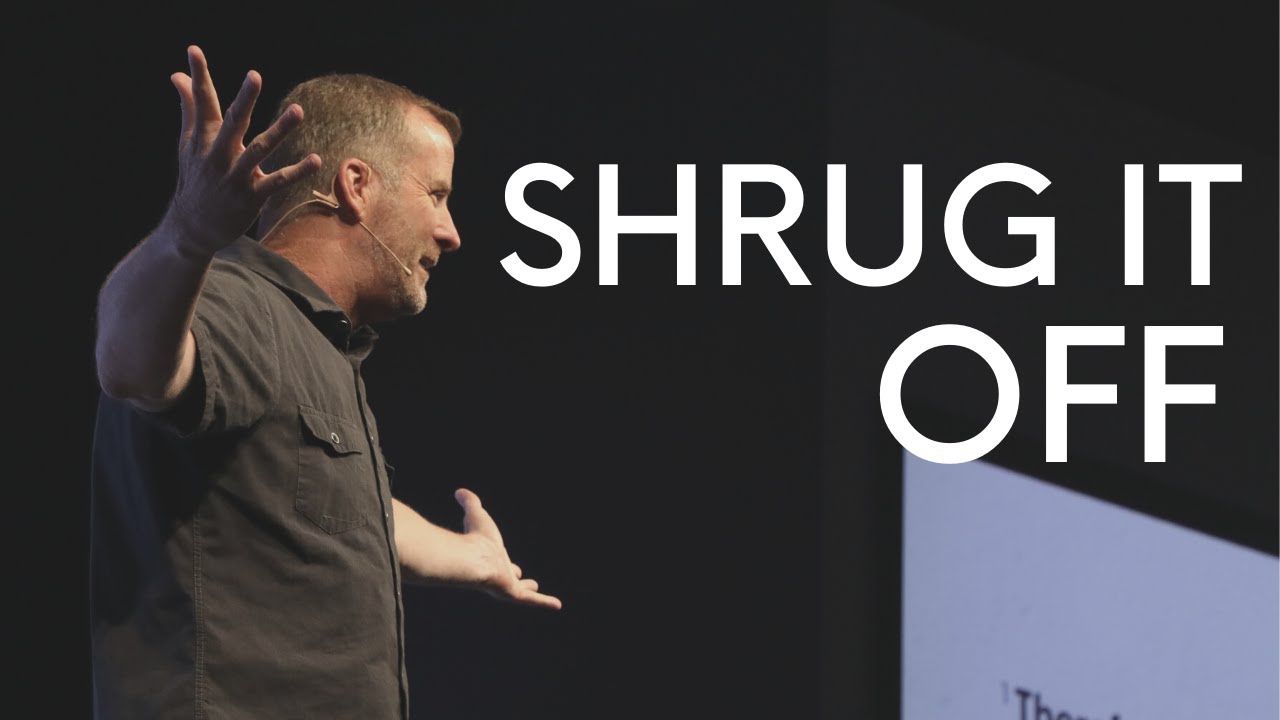 Shrug It Off // Pastor Paul McDill - YouTube