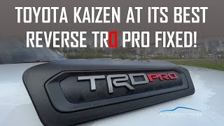 TOYOTA KNOWS HOW TO "KAIZEN'! / MY TUNDRA'S REVERSE TR"D" PRO EMBLEM GOT FIXED! / FULL EXPLATION