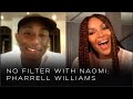 Pharrell Williams on Naomi inspiring &quot;Hollaback Girl&quot; | No Filter with Naomi