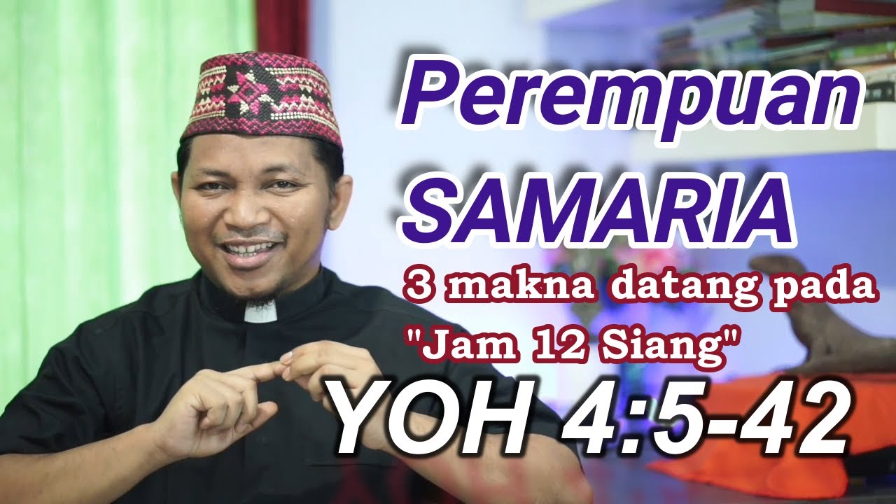 RENUNGAN KATOLIK MISA MINGGU PRAPASKAH III Tahun A 12 Maret 2023