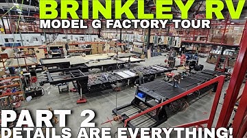 BRINKLEY RV Model G FACTORY TOUR! DETAILS Matter! Part 2