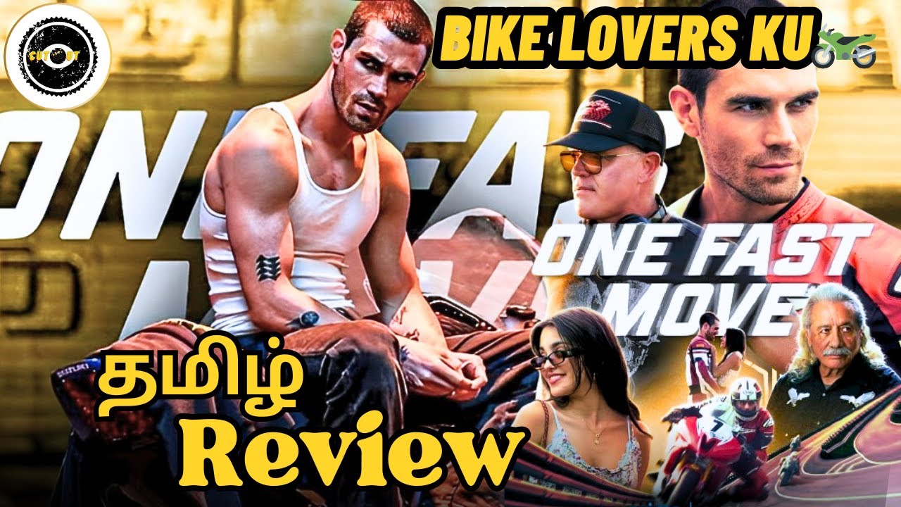 One Fast Move Movie Review Tamil | BIKE LOVERS🏍க்கு TREAT ஆ❓ | One Fast Move Review Tamil