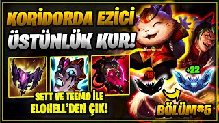 Rakibe 55 MİNYON FARK Atarak Nasıl Ezersin? (SETT/TEEMO) ELOHELL'DEN Çıkma ve Lig Kasma Rehberi #5