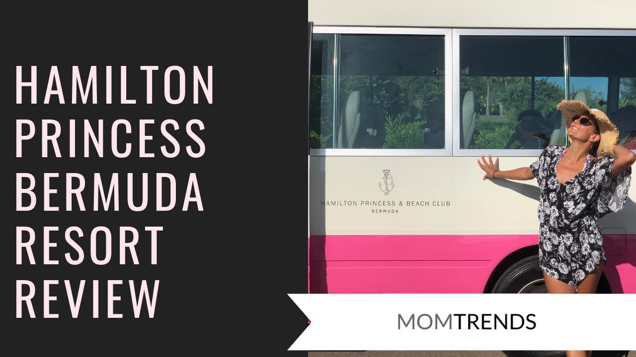 Hamilton Princess Bermuda Review