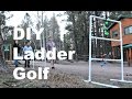 DIY Ladder Golf Build DIY Ladder Golf Build