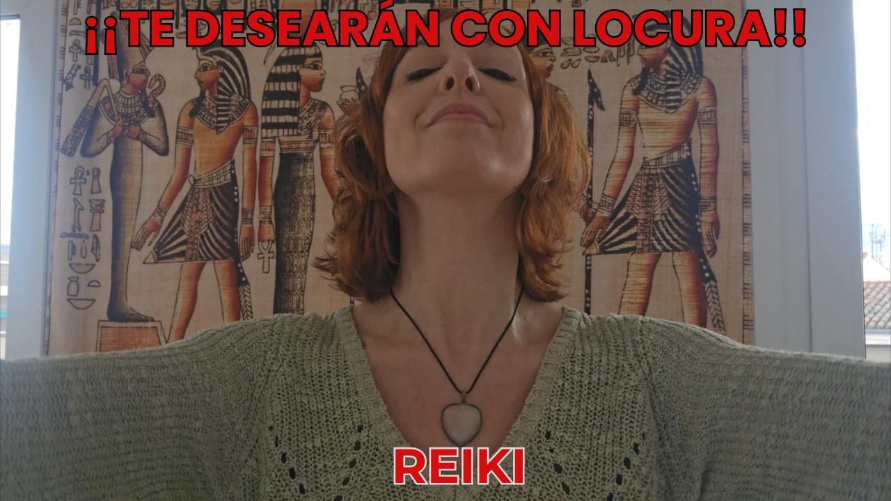 ¡TE DESEARÁN CON LOCURA! TE AMARÁN, TE ADMIRARÁN Y NO PODRÁN RESISTIRTE 🧲 REIKI