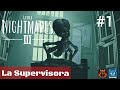 Dos IDIOTAS una Pesadilla- Little Nightmares 3 Pt. 1: LA SUPERVISORA
