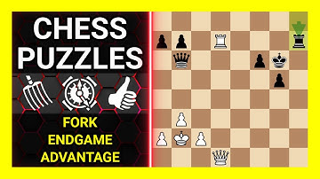 Chess Puzzles to Practice. Themes: Fork, Endgame, Advantage. Learn Chess