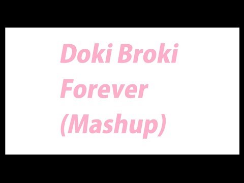 Doki Broki Forever (Mashup - Doki Doki Forever/Broki Broki Forever)