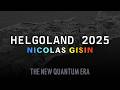 Helgoland 2025 - Nicolas Gisin