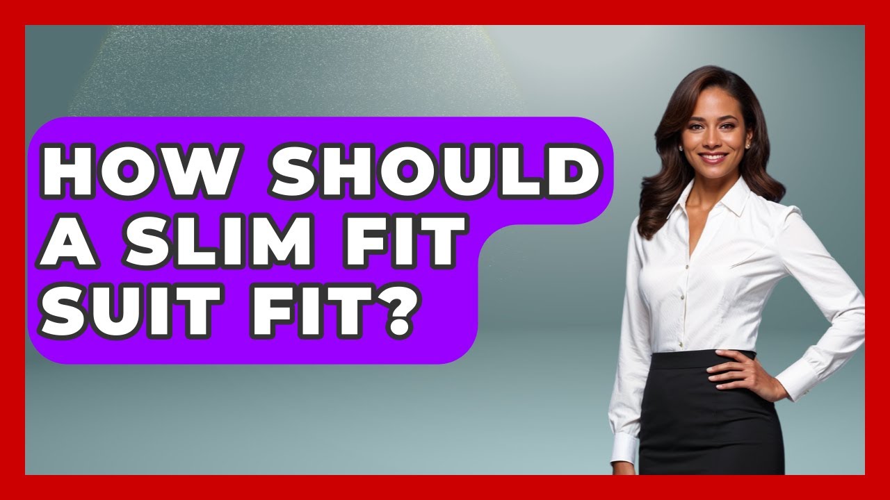 How Should A Slim Fit Suit Fit? - The Sharp Dressed Gent