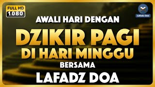 Download Lagu Dzikir Pagi Pembuka Pintu Rezeki - Zikir Pembuka Pintu Rezeki | Lafadz Doa MP3 Download Lagu Dzikir Pagi Pembuka Pintu Rezeki - Zikir Pembuka Pintu Rezeki | Lafadz Doa MP3