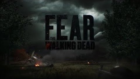 Fear The Walking Dead : Season 5 - Official Intro / Title Card II COMPILATION (AMC