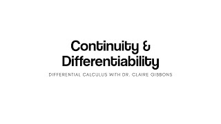 Introduction to Continuity and Differentiability