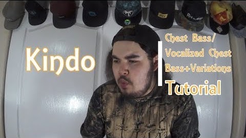 Tutorial#24 Chest Bass/Vocalized Chest Bass | Kindo