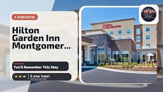 Hilton Garden Inn Montgomery - Eastchase