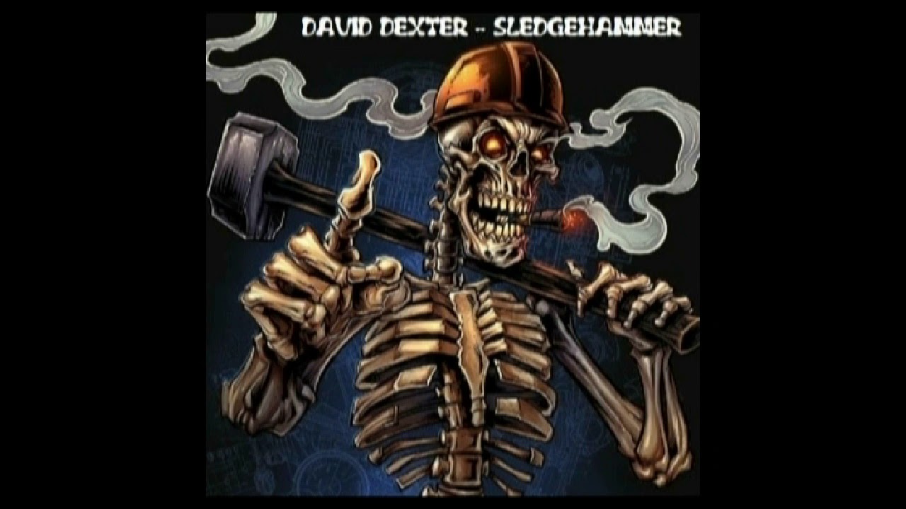 Watch David Dexter - Sledgehammer - Industrial Nu Metal Doom Rock on YouTube Watch David Dexter - Sledgehammer - Industrial Nu Metal Doom Rock on YouTube