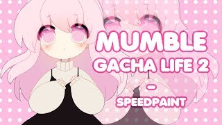 MUMBLE | Gacha Life 2 | Q&A + Speedpaint