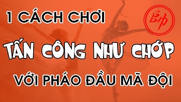 1 Cách Chơi Pháo Đầu Mã Đội Tấn Công NHANH NHƯ CHỚP Cờ Tướng Khai Cuộc THẦN TỐC Hay Nhất
