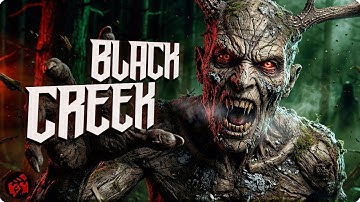 BLACK CREEK | They Woke Something Ancient | Full Movie