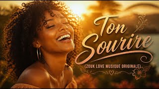 AI Kompa, Zouk Vibes - Ton Sourire - (ZOUK LOVE MUSIQUE ORIGINALE)