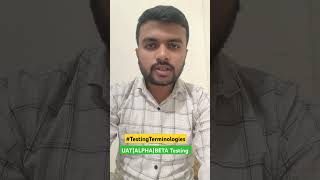 UAT|Alpha Testing|Beta Testing|#AskNitin