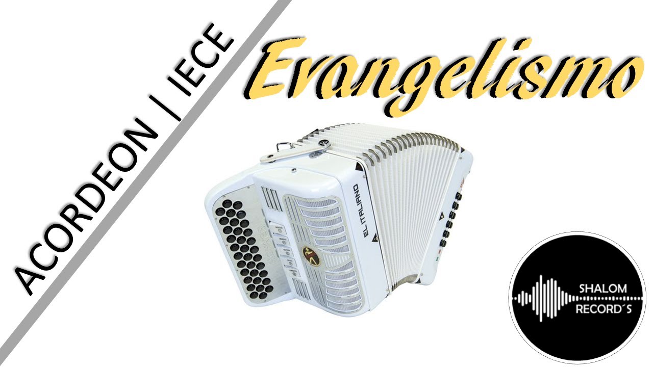 Cantos con Acordeón | Evangelismo