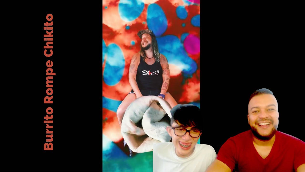 Reaccionando a EL BANANERO - BURRITO ROMPE CHIKITO!