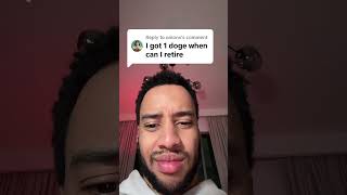 Is one dogecoin enough to retire with?