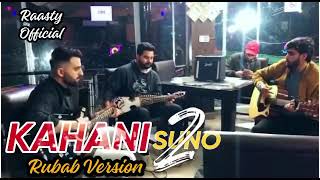 Kahani Suno 2.0 Kaifi Kahlil- Rabab Versioninstrumental - Raasty - Hammas Farhat