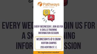 Join us for our next info session at Pathways Career College!
