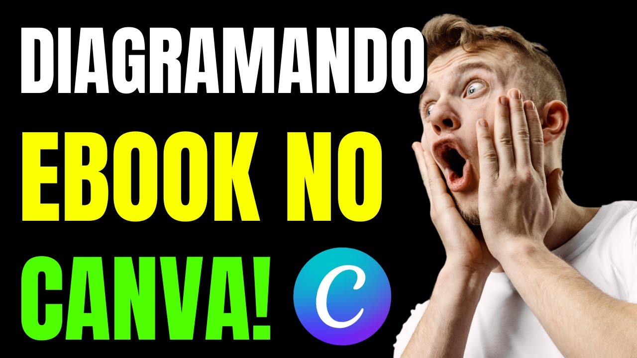 COMO DIAGRAMAR UM EBOOK NO CANVA GRÁTIS