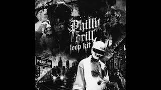 [FREE 10+] Philly Drill Loop Kit (Chuckyy, Skrilla, YFG Fatso, OT7 Quanny)