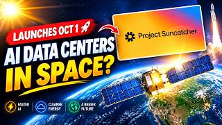 Google Is Putting AI Data Centers in Space ( Project Suncatcher Explained )
