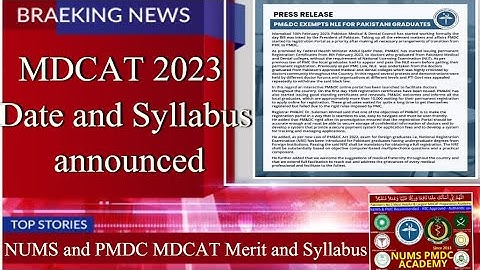 NUMS & PMDC MDCAT 2023 Date and Syllabus announced/PMDC Latest News/Nums Registration Open/CMH 2023