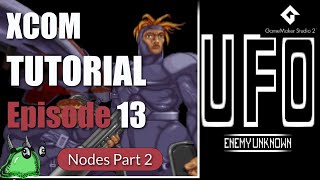 [13] GameMaker Studio 2: XCOM 13 Game Tutorial Series - Nodes Part 2